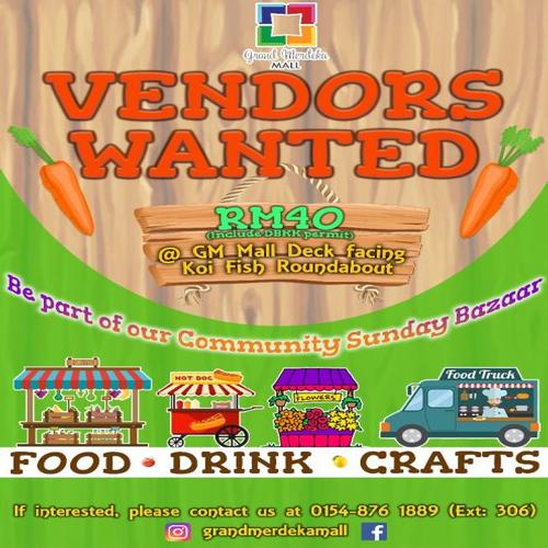 Vendor Wanted - Sunday Bazaar @ Grand Merdeka Mall